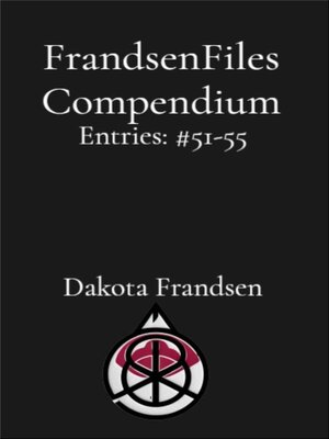cover image of FrandsenFiles Compendium Entries #51-55